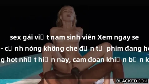 sex gái việt nam sinh viên Xem ngay sex bạo lực vietsub - cảnh nóng không che đến từ phim đang hot nhất hiện nay, cam đoan khiến bạn không thể rời mắt!