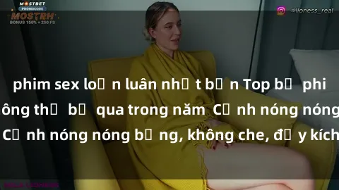 phim sex loạn luân nhật bản Top bộ phim sex nổi tiếng không thể bỏ qua trong năm  Cảnh nóng nóng bỏng, không che, đầy kích thích