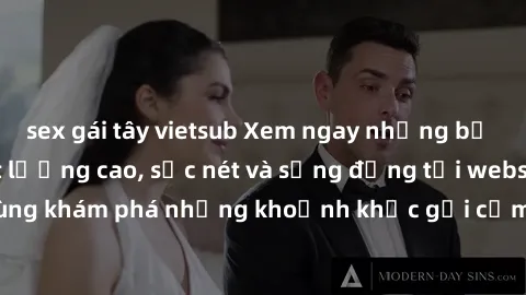sex gái tây vietsub Xem ngay những bộ phim sex HD chất lượng cao, sắc nét và sống động tại website uy tín. Cùng khám phá những khoảnh khắc gợi cảm và đầy kích thích ngay hôm nay!