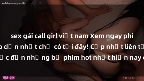 sex gái call girl việt nam Xem ngay phim sex mới nhất, hấp dẫn nhất chỉ có tại đây! Cập nhật liên tục đến những bộ phim hot nhất hiện nay chỉ trong vài cú click!