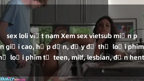 sex loli việt nam Xem sex vietsub miễn phí tại nhà, độ phân giải cao, hấp dẫn, đầy đủ thể loại phim từ teen, milf, lesbian, đến hentai và jav.