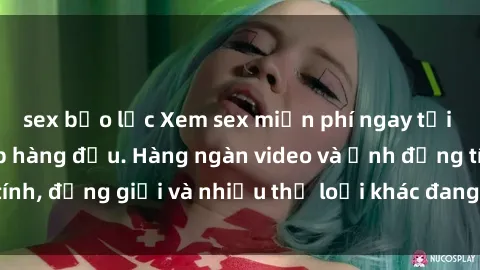sex bạo lực Xem sex miễn phí ngay tại địa chỉ trang web hàng đầu. Hàng ngàn video và ảnh đồng tính, đồng giới và nhiều thể loại khác đang chờ bạn khám phá.