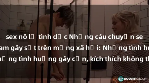 sex nô lệ tình dục Những câu chuyện sex sinh viên Việt Nam gây sốt trên mạng xã hội: Những tình huống gây cấn, kích thích không thể bỏ qua