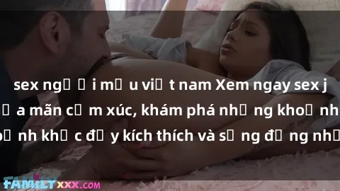 sex người mẫu việt nam Xem ngay sex jav không che để thỏa mãn cảm xúc, khám phá những khoảnh khắc đầy kích thích và sống động nhất chỉ trong click!