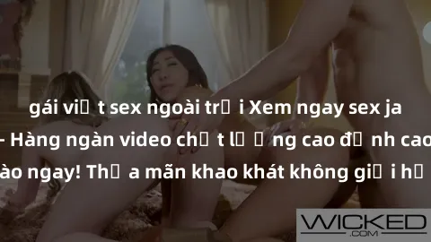 gái việt sex ngoài trời Xem ngay sex jav full HD miễn phí - Hàng ngàn video chất lượng cao đỉnh cao chỉ cần click vào ngay! Thỏa mãn khao khát không giới hạn, đón chờ những trải nghiệm mới lạ!
