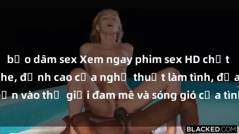 bạo dâm sex Xem ngay phim sex HD chất lượng cao không che, đỉnh cao của nghệ thuật làm tình, đưa bạn vào thế giới đam mê và sóng gió của tình yêu không giới hạn.